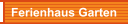 Ferienhaus Garten